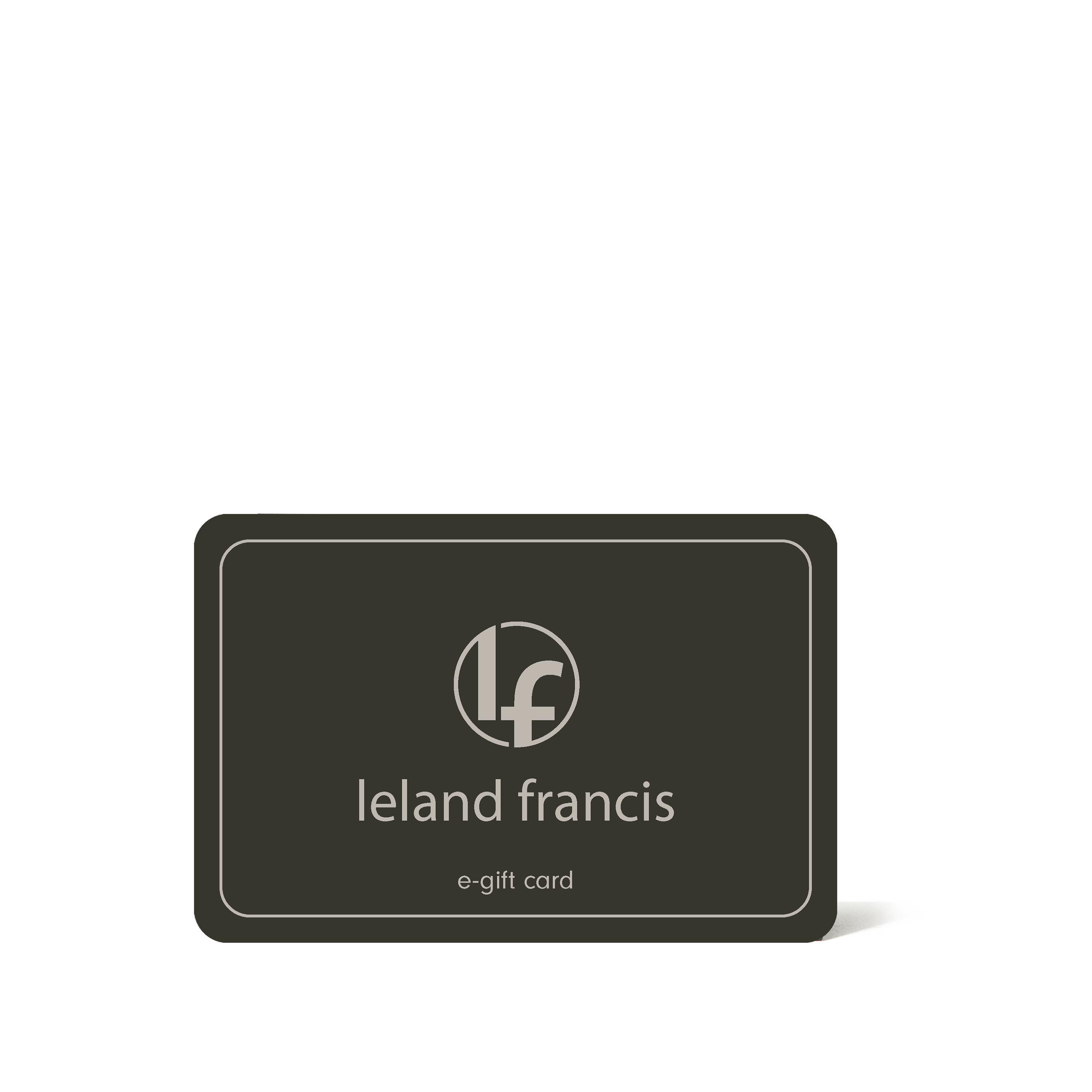 Leland Francis Gift Card Gift Card